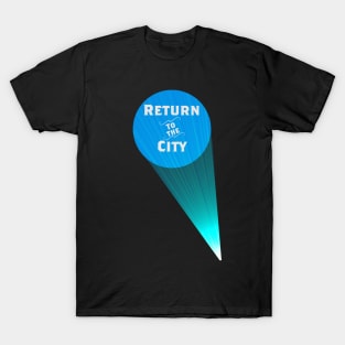 Return to the City T-Shirt